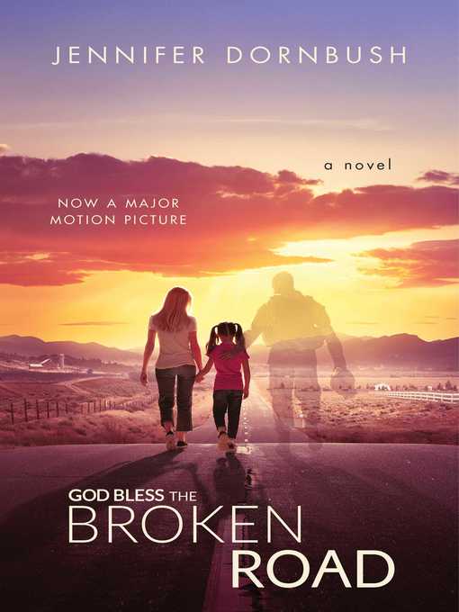 Title details for God Bless the Broken Road by Jennifer Dornbush - Wait list